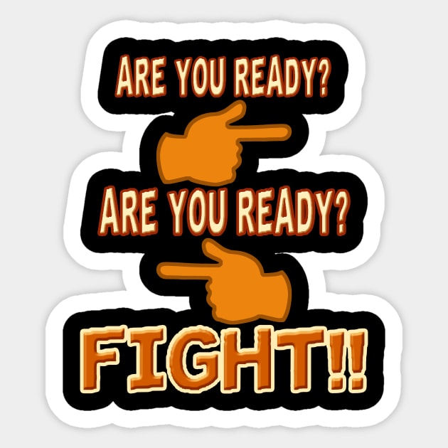 FIGHT!! Sticker by mrpsycho